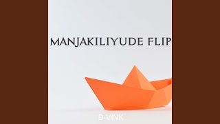 Manjakiliyude Flip [upl. by Arramat]