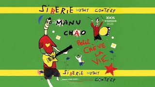 Manu Chao  Sibérie Official Audio [upl. by Baoj]