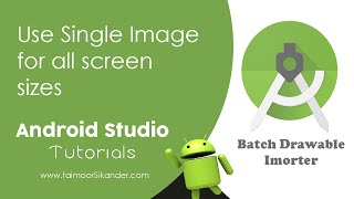 Import single image for all screen resolutions  Batch Drawable importer plugin in Android [upl. by Akerue]