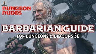 Barbarian Guide  Classes in Dungeons and Dragons 5e [upl. by Marb302]