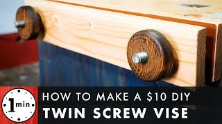 How to Make a Twin Screw Vise [upl. by Orvil]