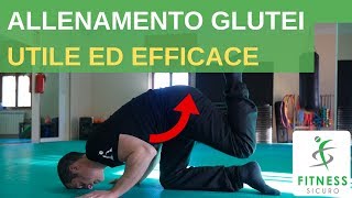 Allenamento GLUTEI UTILE per la SCHIENA MIRATO e SICURO [upl. by Naesyar795]