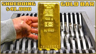 Shredding 41000 SOLID GOLD BAR in SHREDDING MACHINE [upl. by Franzoni]