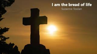 I am The Bread of Life wLyrics [upl. by Erdnael433]