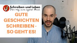 Gute Geschichten schreiben  so geht es Geschichten schreiben 1 [upl. by Dammahum951]