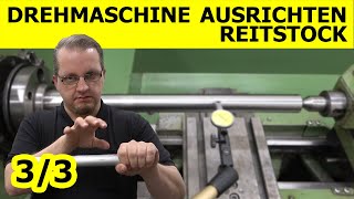 Drehmaschine ausrichten Reitstock 33 [upl. by Olympe]