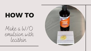 How to make a WO Emulsion using Lecithin  Step by Step Tutorial [upl. by Iva545]