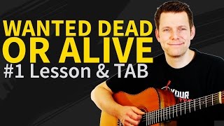 How To Play Wanted Dead Or Alive Guitar Lesson amp TAB  Bon Jovi [upl. by Connor914]