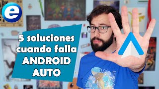 5 SOLUCIONES cuando falla ANDROID AUTO [upl. by Lzeil339]