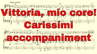 Vittoria mio core  Carissimi  accompaniment in A major [upl. by Gloria]