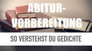 So verstehst du Gedichte  Abiturvorbereitung [upl. by Anivla]