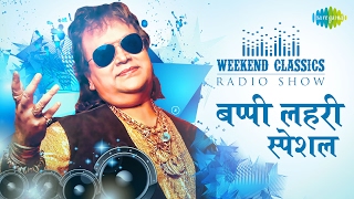 Weekend Classic Radio Show  Bappi Lahiri Special  De De Pyar De  Taki Oh Taki  Jawani JanEMan [upl. by Bal]