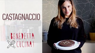 Come fare il Castagnaccio  La Benedetta Cucina [upl. by Mukund467]