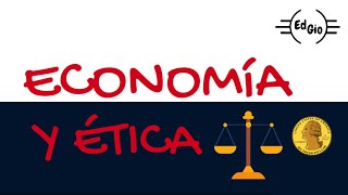 ÉTICA Y ECONOMÍA [upl. by Werdna115]