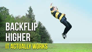 HOW TO BACKFLIP HIGHER THAN ANYONE ELSE [upl. by Incrocci]