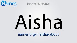 How to Pronounce Aisha [upl. by Elli]