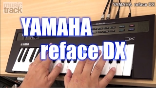 YAMAHA reface DX Demo amp Review [upl. by Neda]