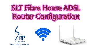 Fibre Home Adsl router configuration [upl. by Kean]