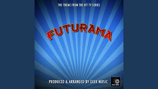 Futurama Main Theme From quotFuturamaquot [upl. by Carl]