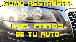 COMO RESTUARAR FAROS OPACOS AMARILLOS [upl. by Oilerua]