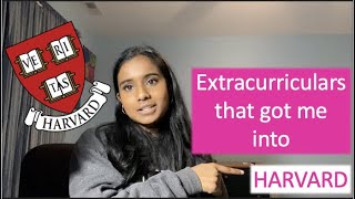 HOW I GOT INTO HARVARD  5 other Ivies MIT Caltech amp more  EXTRACURRICULAR ACTIVITIES  ADVICE [upl. by Enilatan152]