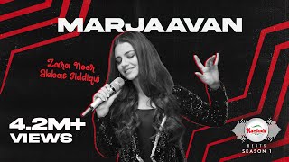 Kashmir Beats  Season 1  MARJAAVAN  Zara Noor Abbas Siddiqui ft Shany Haider [upl. by Eriuqs919]