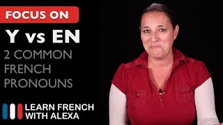 2 Common French Pronouns Y vs EN [upl. by Leeland901]