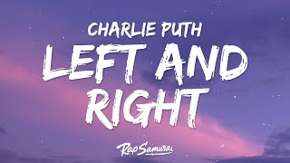 Charlie Puth  Left And Right Lyrics ft Jung Kook of BTS [upl. by Gerik]