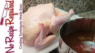 How to Brine Chicken  NoRecipeRequiredcom [upl. by Alrick]