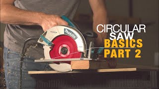 HOW TO USE A CIRCULAR SAW FOR BEGINNERS  PART 2 [upl. by Lila]