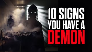 10 Signs You Have A Demon [upl. by Theodor]