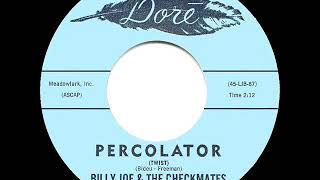 1962 HITS ARCHIVE Percolator Twist  Billy Joe amp the Checkmates [upl. by Ierbua268]