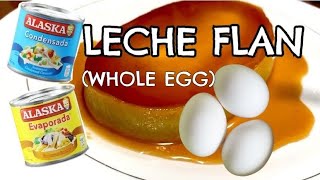 WHOLE EGG LECHE FLAN  EASY AT PANGNEGOSYO RECIPE [upl. by Ferreby]