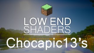 Best Shaders for Low End PCs Chocapic No Shadows  MINECRAFT 111  1122 [upl. by Aneelahs90]