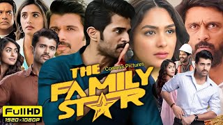 The Family Star Full Movie Hindi Dubbed 2024  Vijay Deverakonda  Mrunal Thakur  Review amp Facts [upl. by Reo]