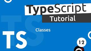 TypeScript Tutorial 12  Classes [upl. by Heyward]