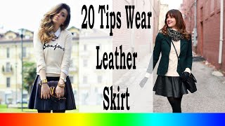 20 Style Tips On How To Wear A Leather Skirt This Winter [upl. by Rolfe]