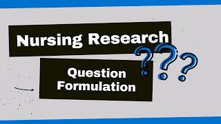 Nursing Research Formulating Your Question Using PICO [upl. by Eart807]