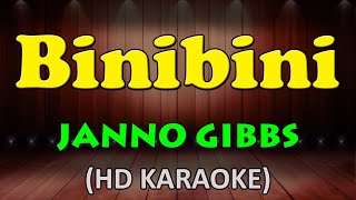 BINIBINI  Janno Gibbs HD Karaoke [upl. by Henebry]