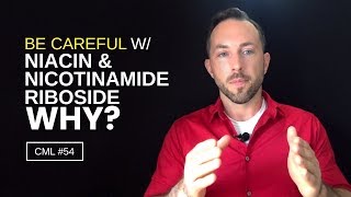 Why You Should Be Careful With Niacin and Nicotinamide Riboside  Chris Masterjohn Lite 54 [upl. by Yensehc]