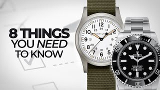 8 Things You NEED to Know About Watches  A Crash Course to Watches [upl. by Modnar264]