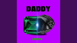 Daddy [upl. by Dohsar]