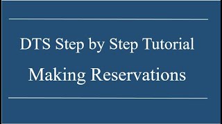 514th AMW DTS Step by Step Tutorial Making Reservations in DTS [upl. by Reilly]