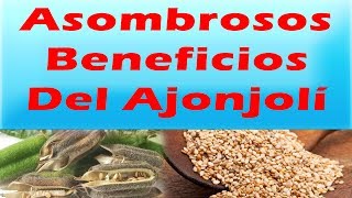 BENEFICIOS DEL AJONJOLI Baja La Presion y Colesterol Controla La Diabetes y Artritis Previene Cancer [upl. by Levinson]