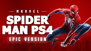 SpiderMan PS4 Main Theme  Epic Version [upl. by Merriam]