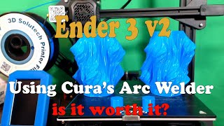 Ender 3 v2 Using Curas Arc Welder Extension [upl. by Lark]