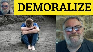 🔵 Demoralize Meaning  Demoralised Examples  Demoralise Definition  GRE Vocab  Demoralizing [upl. by Bernita]