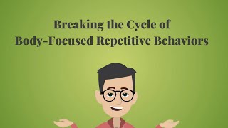 Understanding BodyFocused Repetitive Behaviors [upl. by Artied]