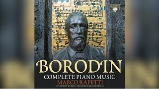 Borodin Complete Piano Music Full Album [upl. by Moor]