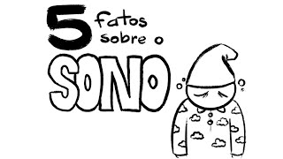 5 FATOS SOBRE O SONO [upl. by Acired]